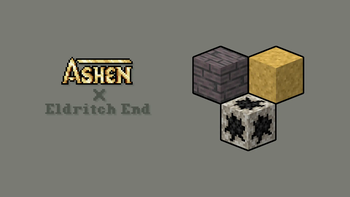 Ashen + Eldritch End - Add-On for Minecraft 26.1.2
